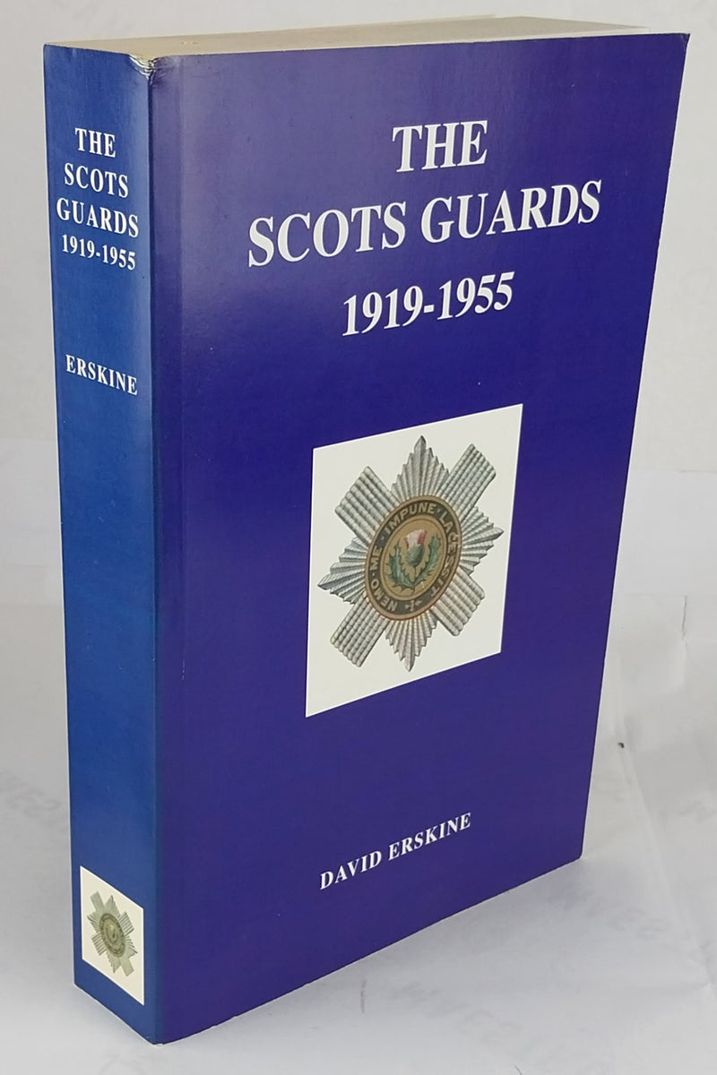 The Scots Guards 1919-1955