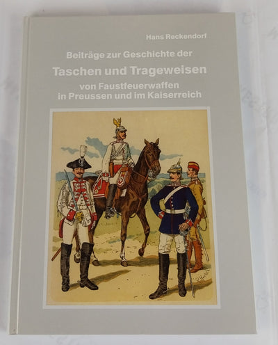 Beiträge zur Geschichte der Taschen und Trageweisen von Faustfeuerwaffen in Preußen und im Kaiserreich 1854-1918
