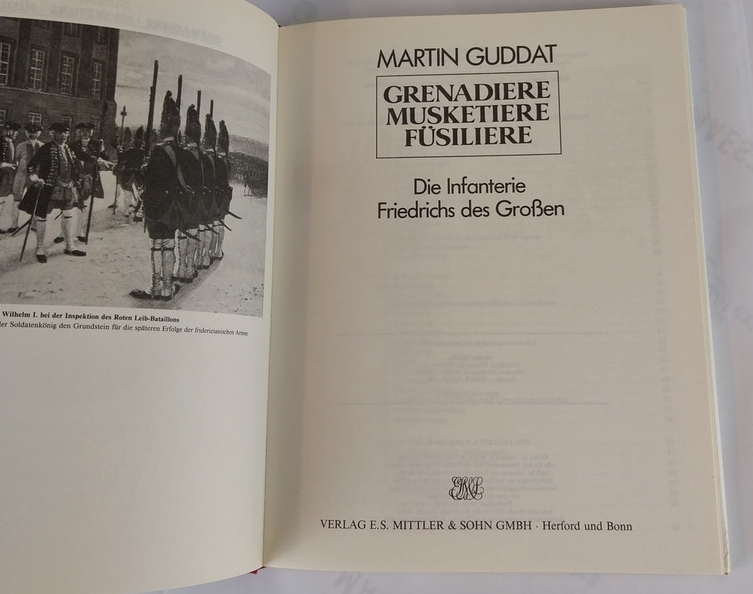 Grenadiere - Musketiere - Füsiliere