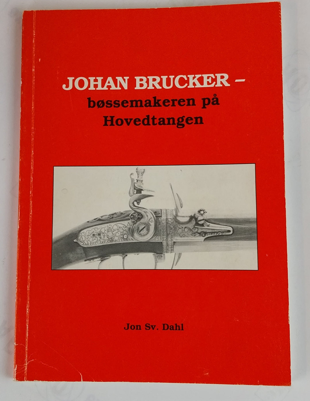 Johan Brucker, bøssemakeren på hovedtangen