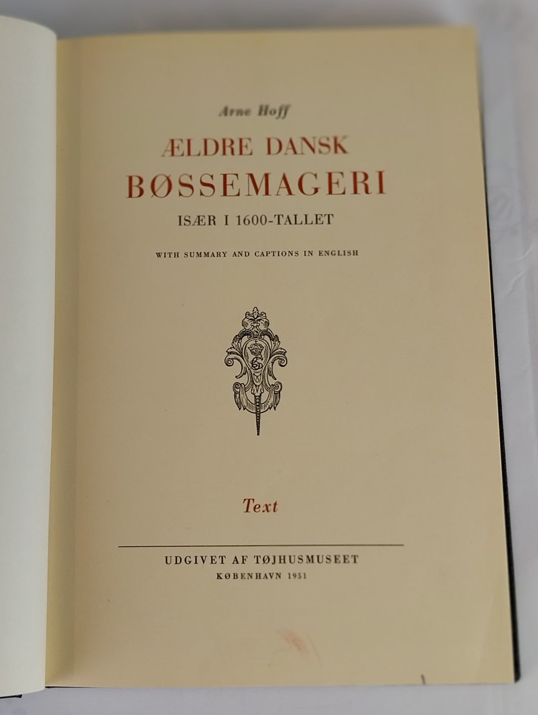 Ældre dansk bøssemageri, især i 1600-tallet