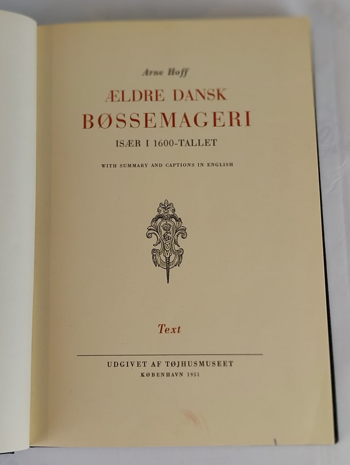 Ældre dansk bøssemageri, især i 1600-tallet