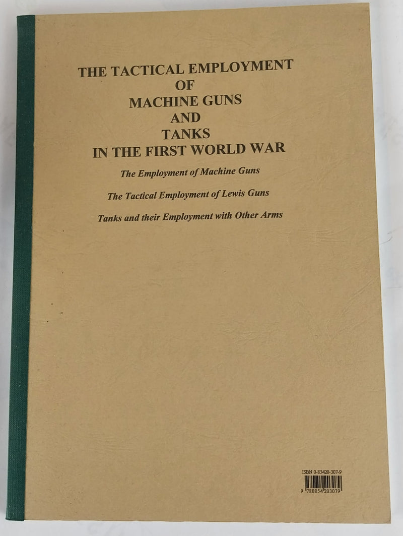 The Tactical Employment of Machine Guns and Tanks in the First World War