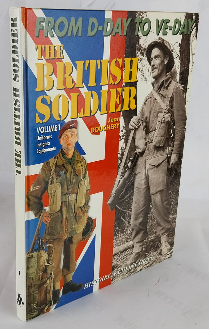 The British Tommy in North-west Europe, 1944-1945: Uniforms, Insignia and Equipment