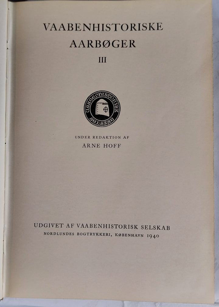 Vaabenhistoriske Aarbøger Bind I til og med XXXII