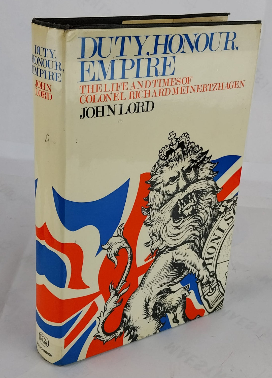 Duty, Honour, Empire: Life and Times of Colonel Richard Meinertzhagen