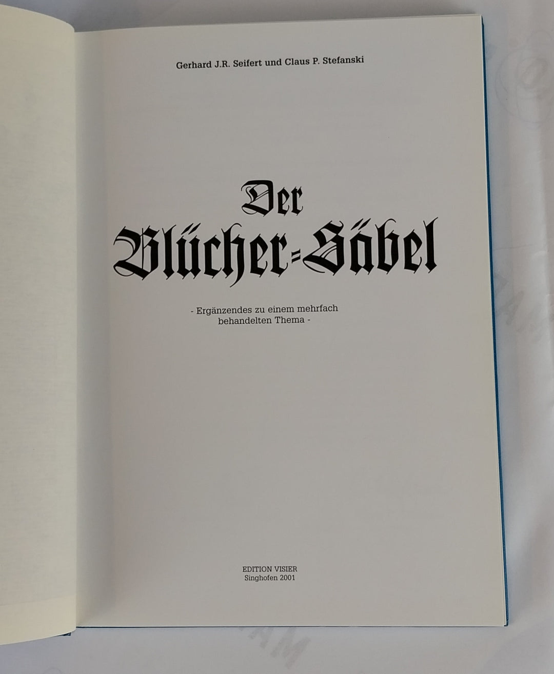 Der Blücher-Säbel. Ergänzendes zu einem mehrfach behandelten Thema