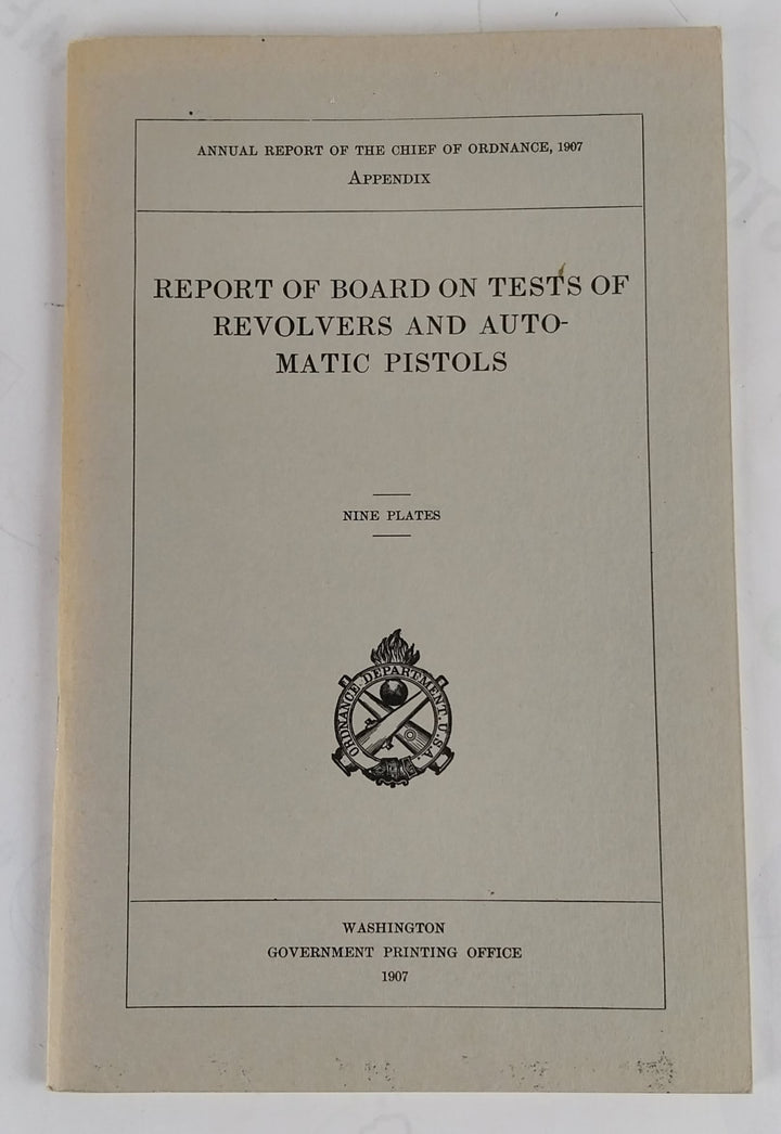 Report of Board on Tests of Revolvers and Automatic Pistols