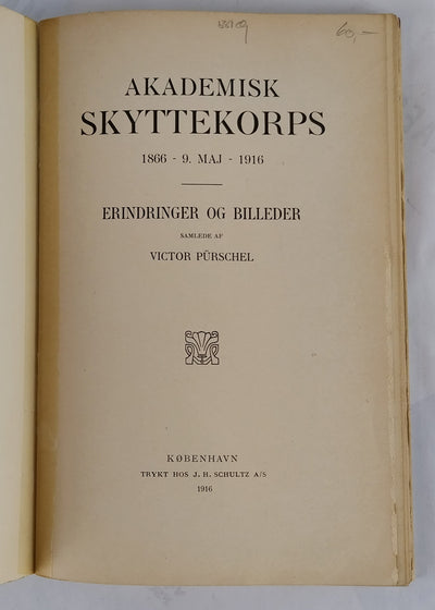 Akademisk Skyttekorps. 1866 - 9. maj - 1916.