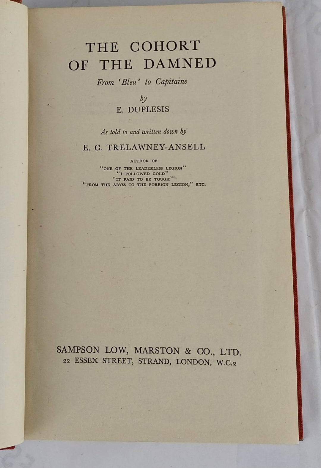 The Cohort Of The Damned. From "Bleu" To Capitaine