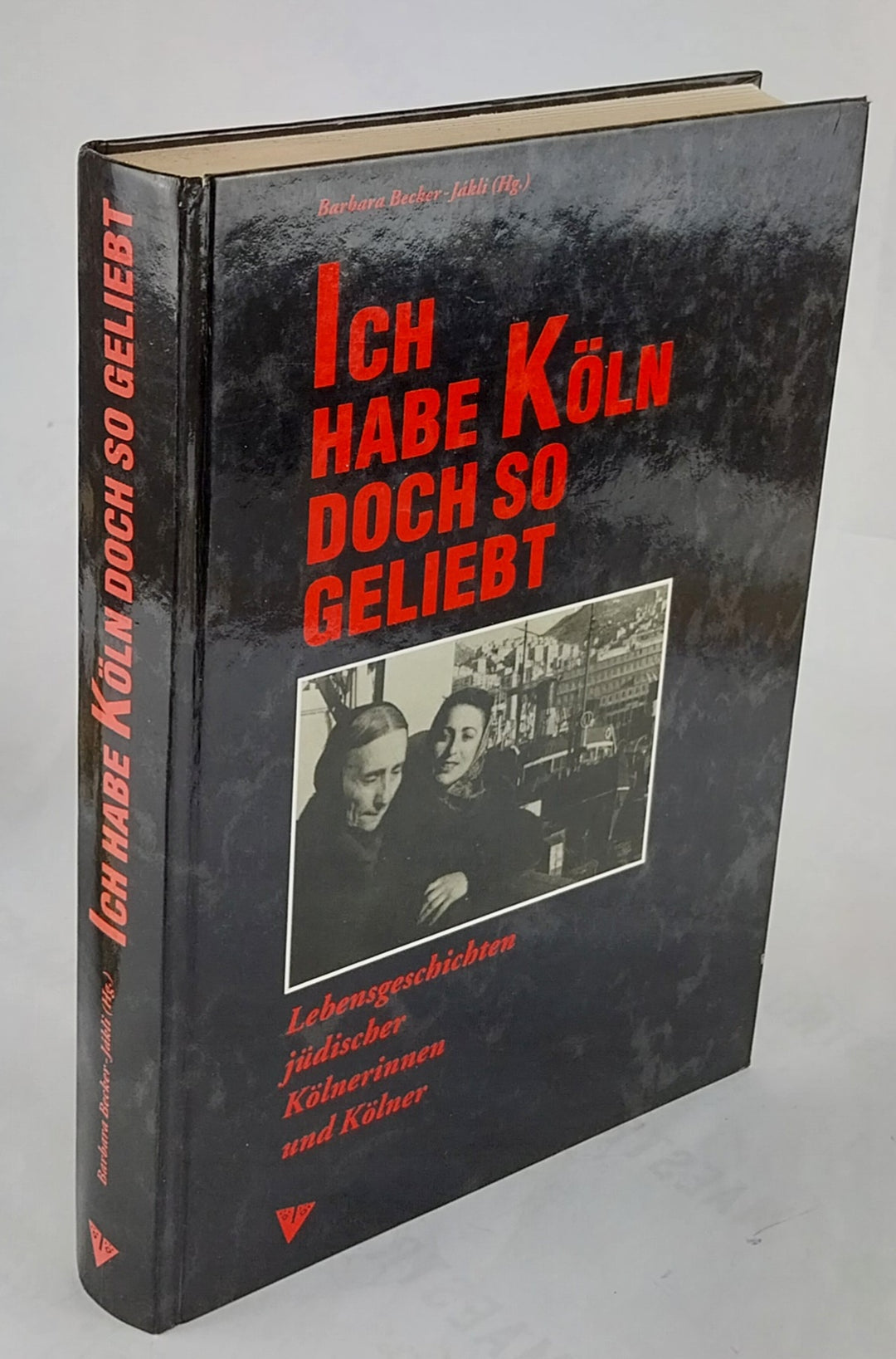 Ich habe Köln doch so geliebt