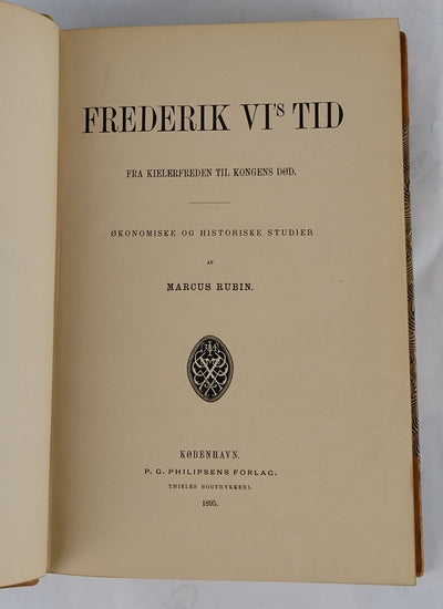 Frederik VI's Tid - fra Kielerfreden til Kongens Død.