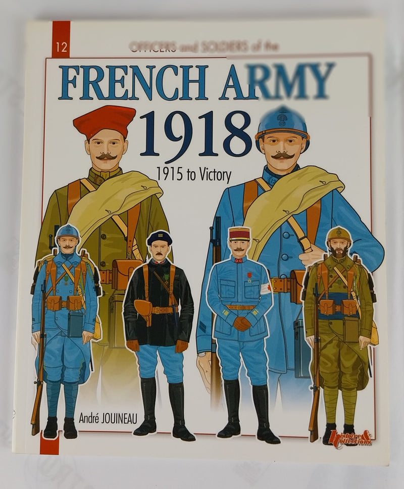 Officers and Soldiers of the French Army 1918