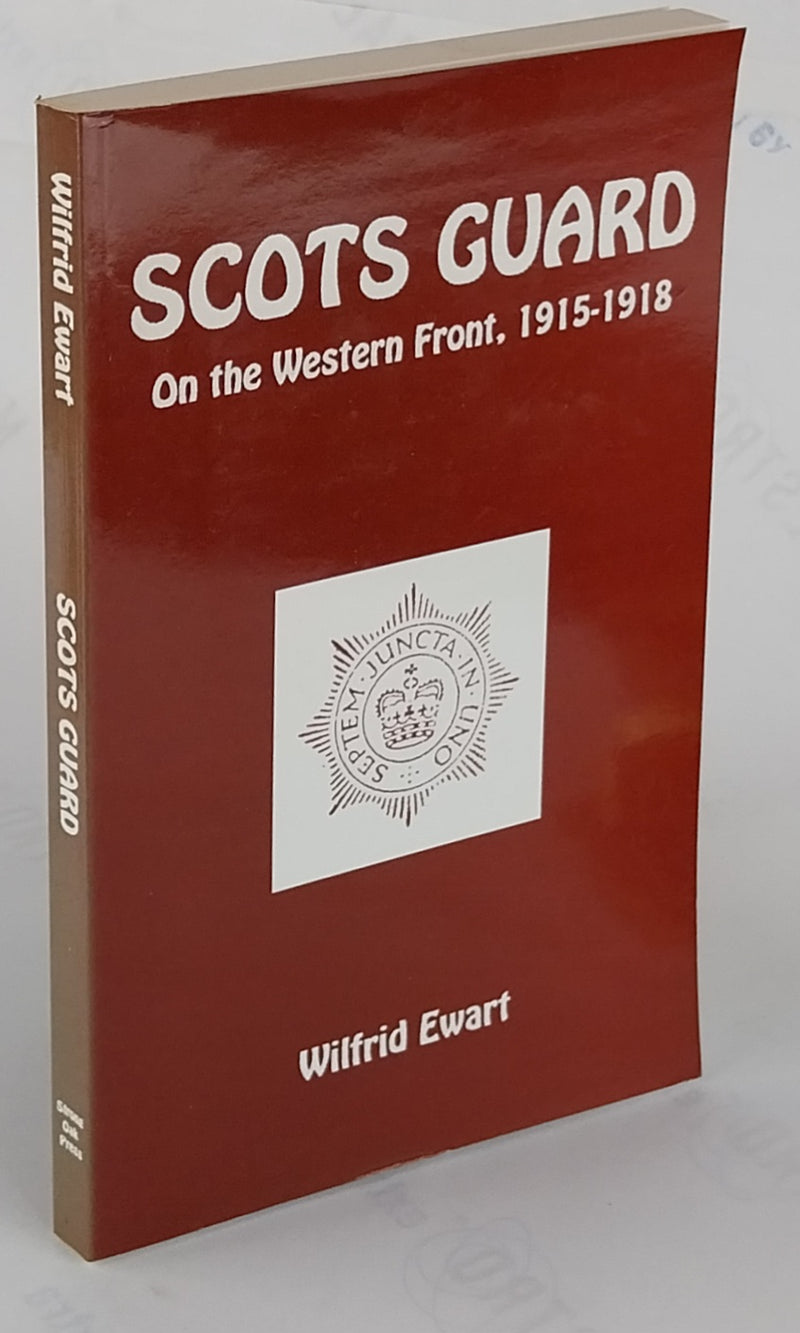Scots Guard on the Western Front, 1915-1918