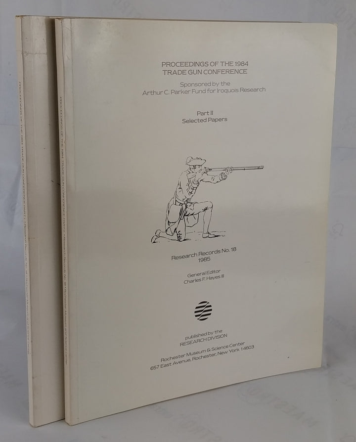 Dutch and other Flintlocks from Seventeenth Century Iroquois Sites; Selected Papers, 2 volumes.