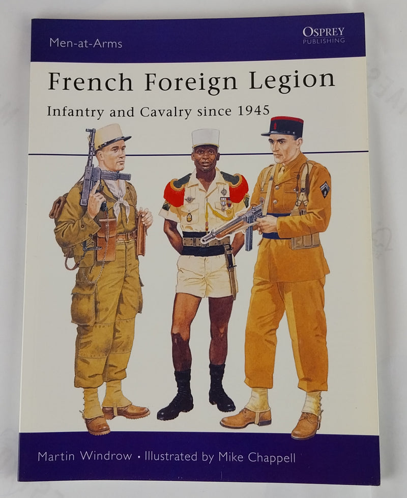 French Foreign Legion. Infantry and Cavalry since 1945