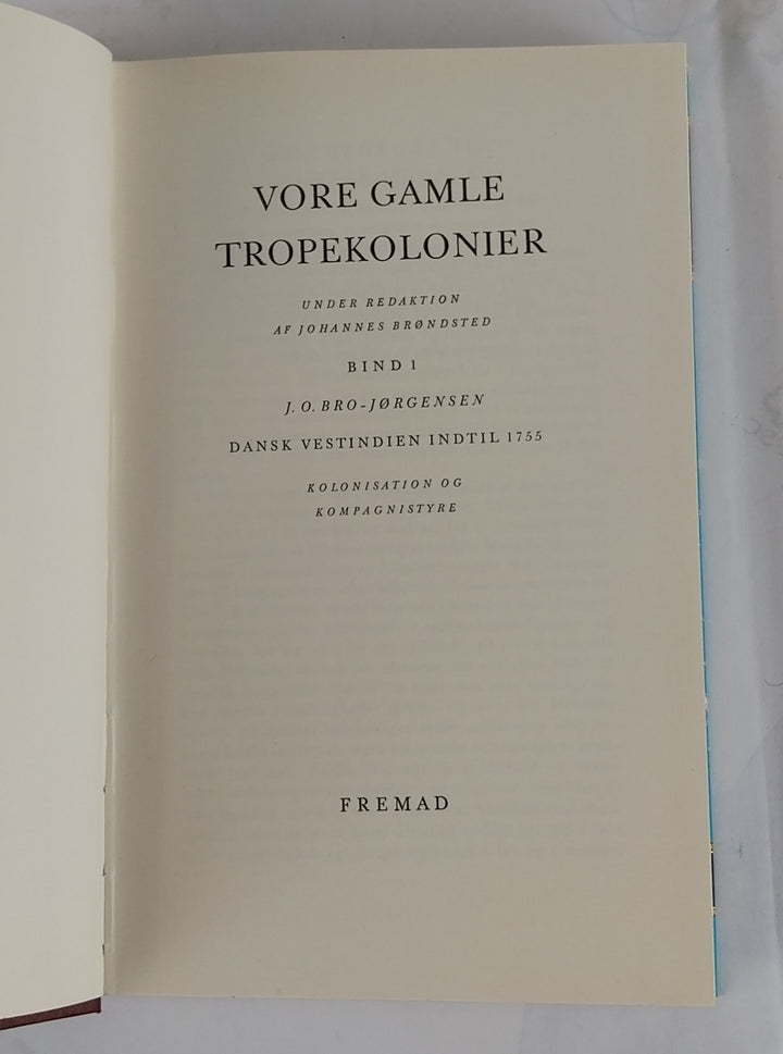Vore gamle tropekolonier. 1-8