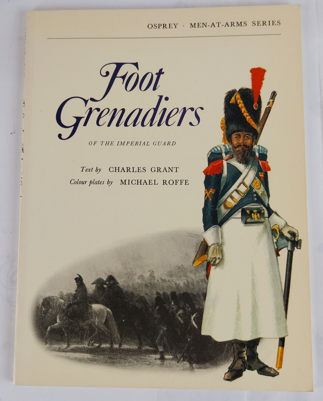 Foot Grenadiers  of the Imperial Guard