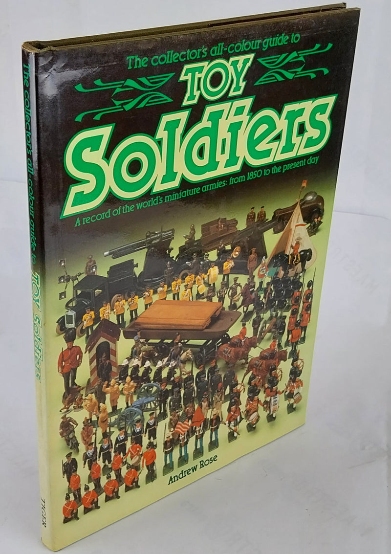 The collectors all-colour guide to Toy Soldiers