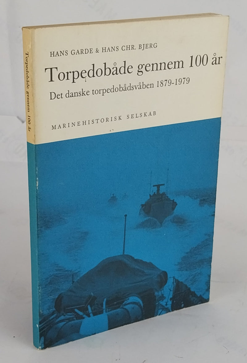 Torpedobåde gennem 100 år