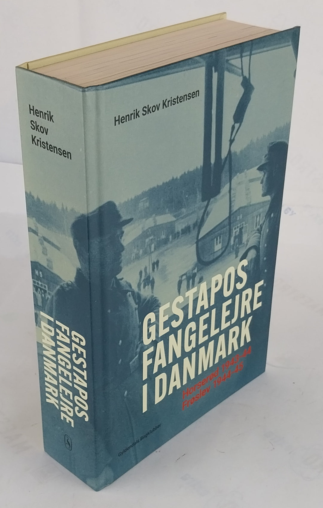 Gestapos fangelejre i Danmark. Horserød 1943-44. Frøslev 1944-45.