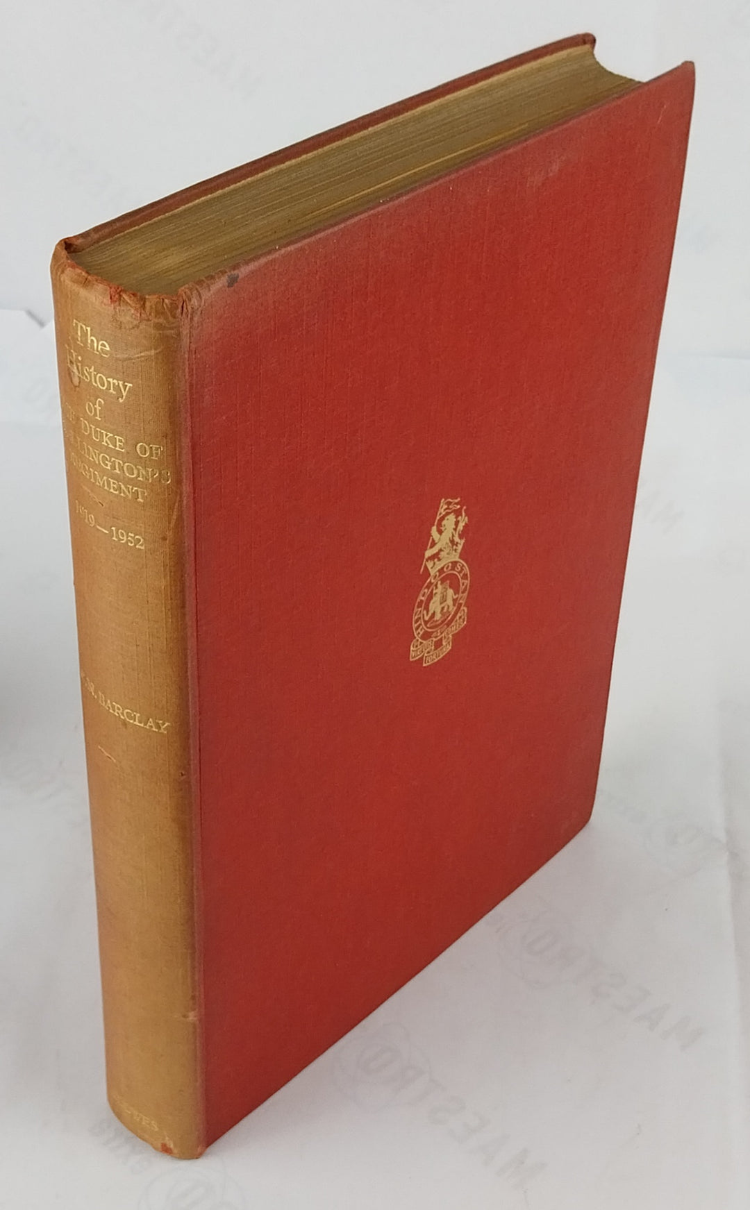 The History of the Duke of Welligton's Regiment 1919 - 1952
