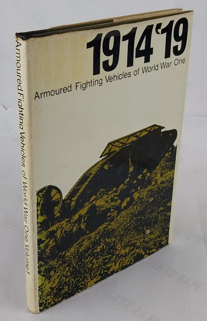 Armoured Fighting Vehicles of the World: AFVs of World War One