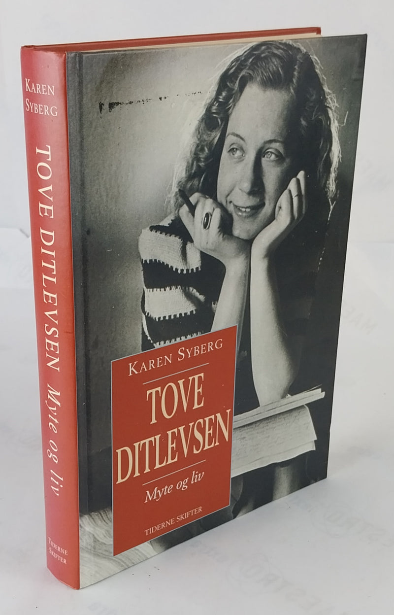 Tove Ditlevsen - myte og liv