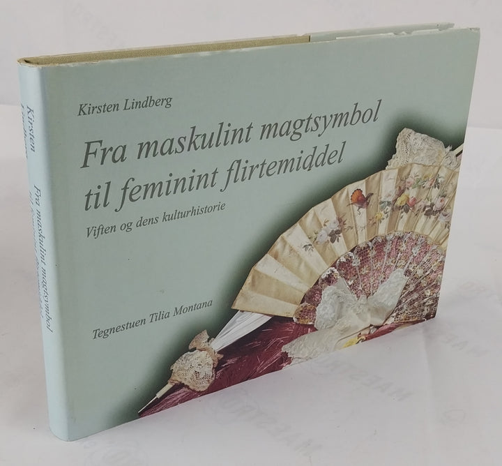 Fra maskulint magtsymbol til feminint flirtemiddel