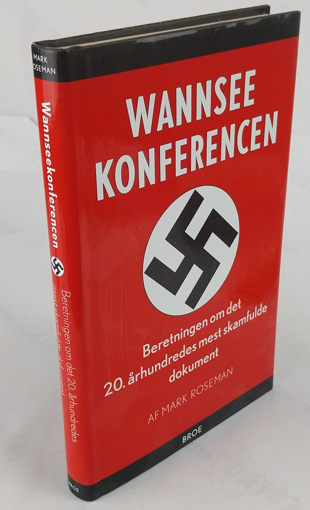 Wannsee konferencen - Beretningen om det 20. århundredes mest skamfulde dokument.