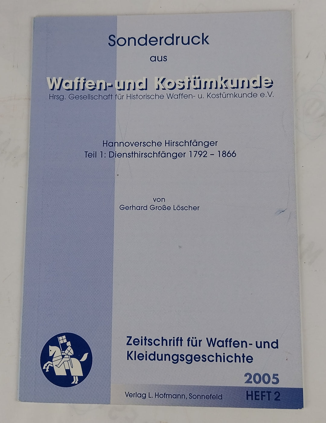 Hannoversche Hirschfänger. Teil 1: Diensthirschfänger 1792 - 1866