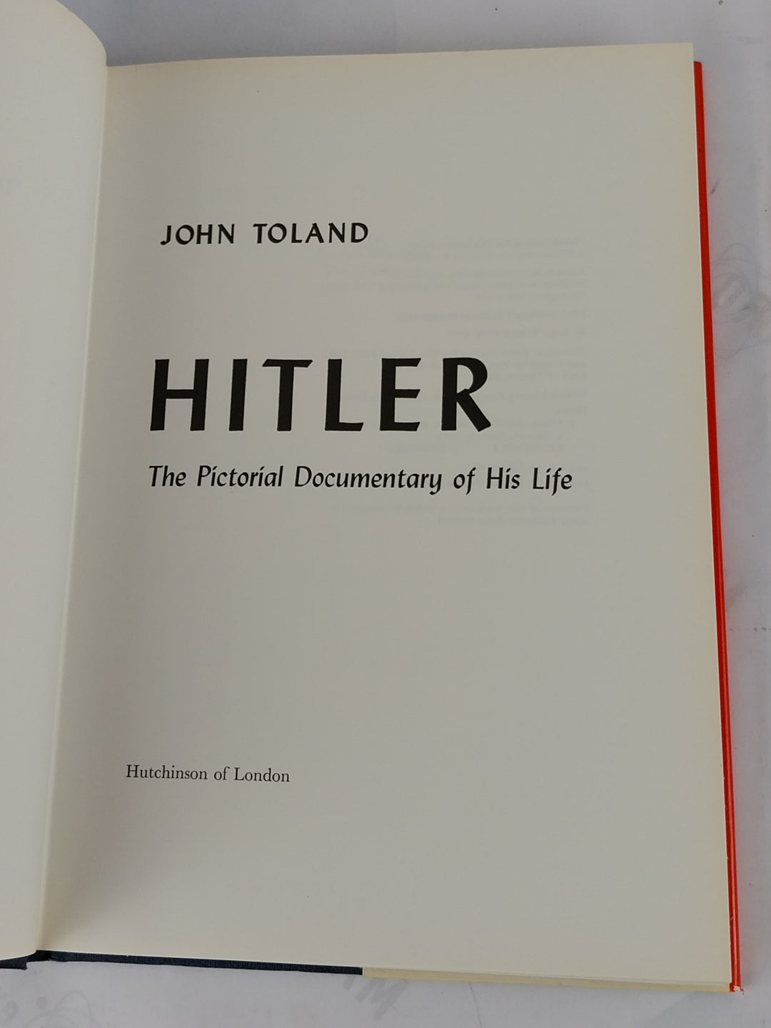 Hitler. The Pictorial Documentary of His Life.