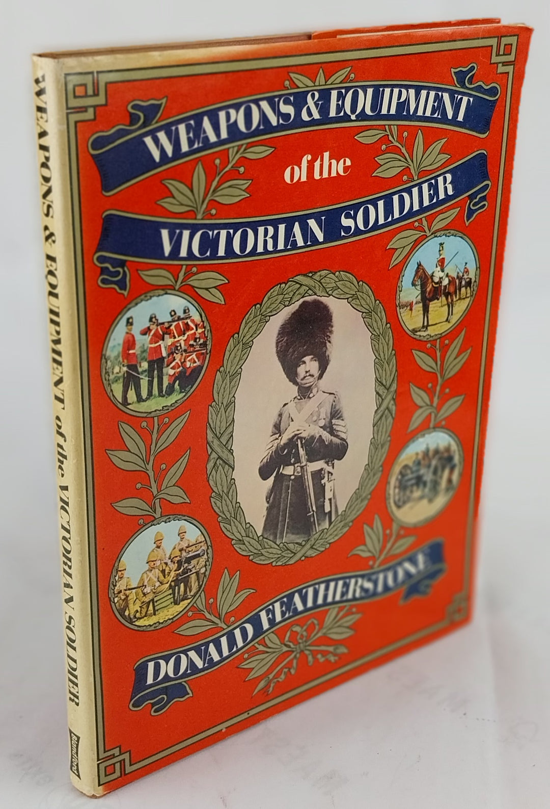 Weapons and Equipment of the Victorian Soldier