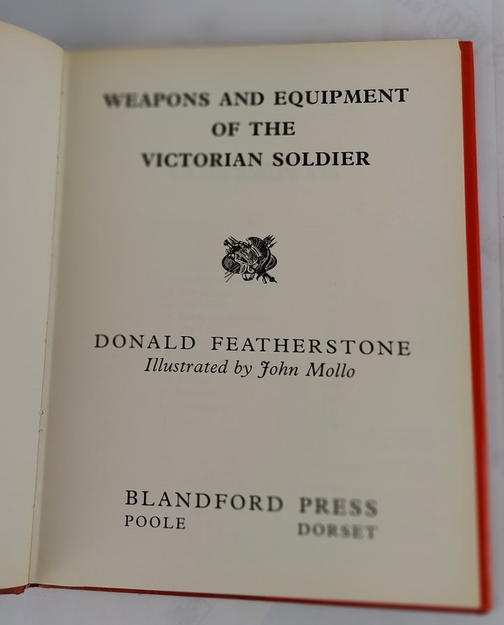 Weapons and Equipment of the Victorian Soldier