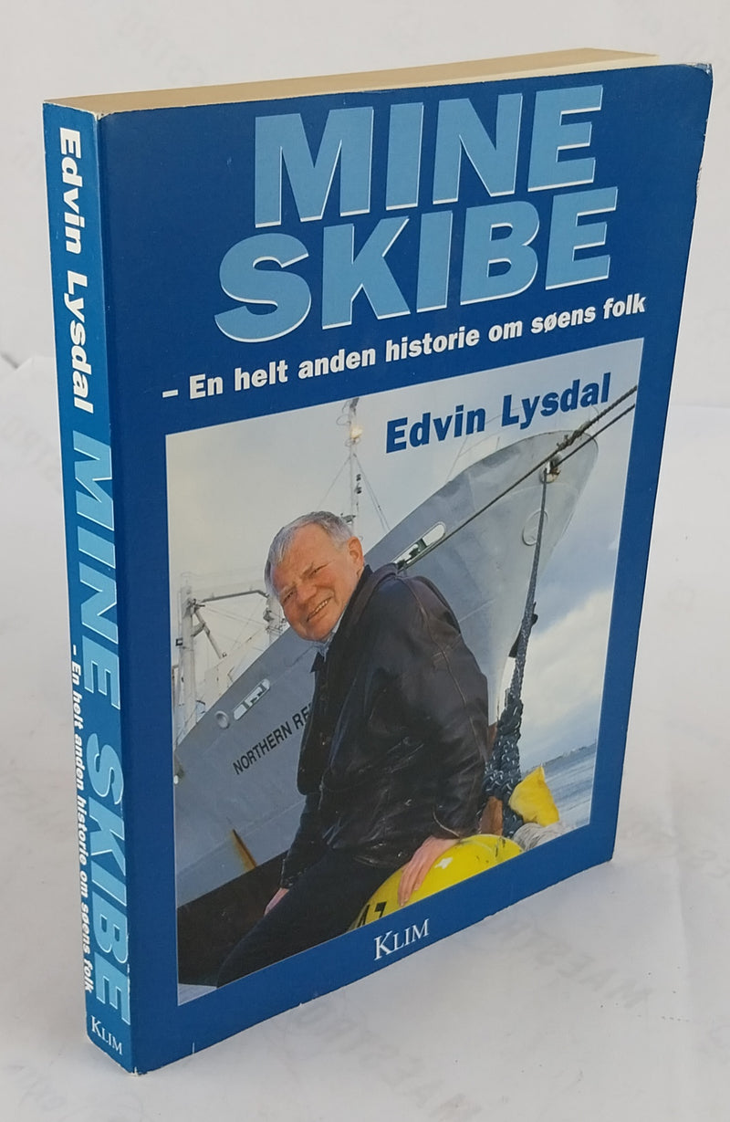Mine skibe, en helt anden historie om søens folk.