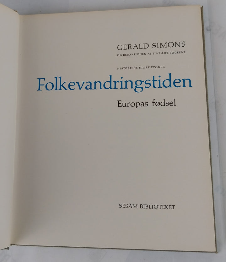 Folkevandringstiden. Europas fødsel