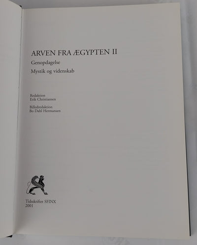 Arven fra Ægypten II Genopdagelse, Mystik og videnskab