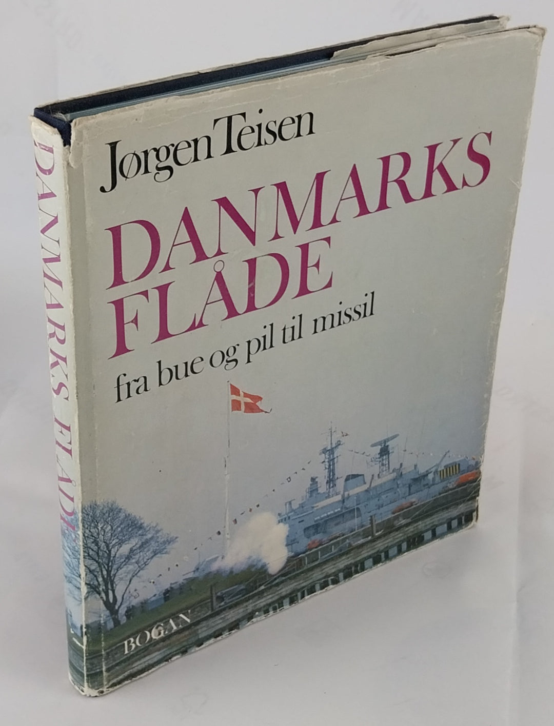 Danmarks flåde. Fra bue og pil til missil.