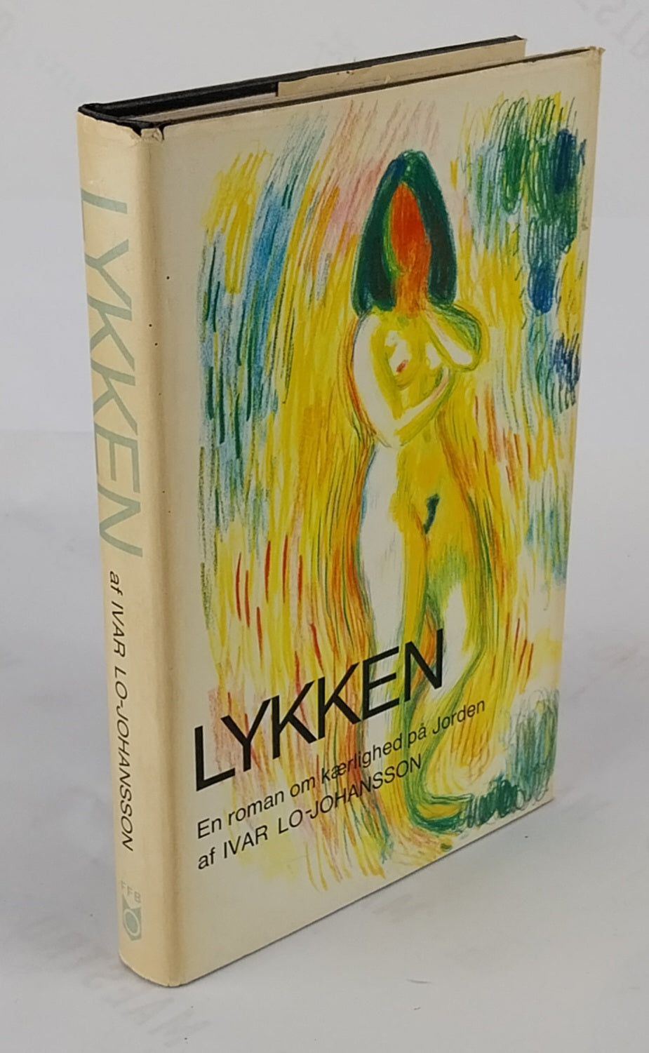 Lykken. En roman om kærlighed på jorden.