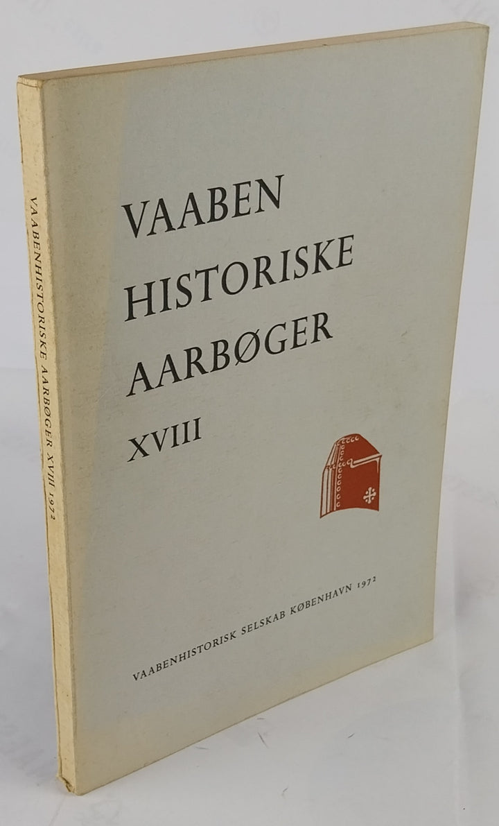 Vaabenhistoriske Aarbøger XVIII