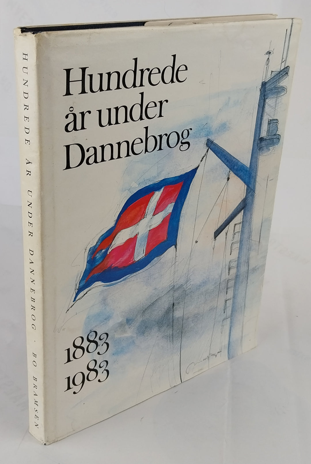 Hundrede år under Dannebrog 1883-1983