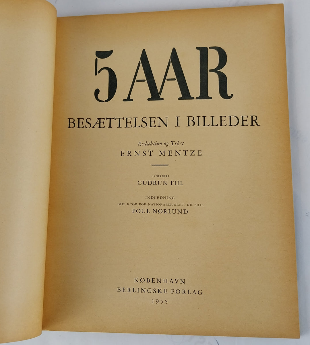 5 aar - Besættelsen i billeder