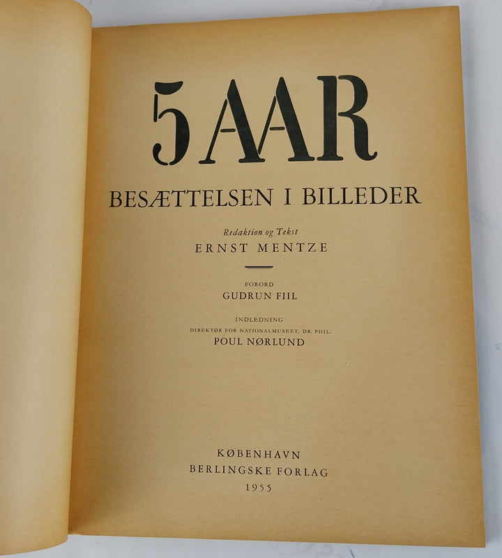 5 aar - Besættelsen i billeder