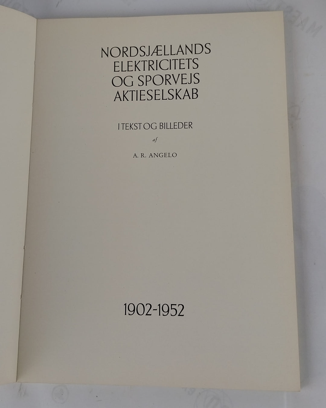 Nordsjællands Elektricitets og Sporvejs Aktieselskab. 1902-1952