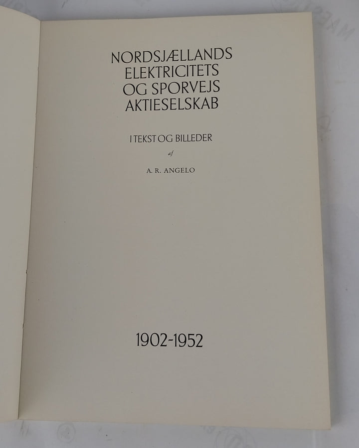 Nordsjællands Elektricitets og Sporvejs Aktieselskab. 1902-1952