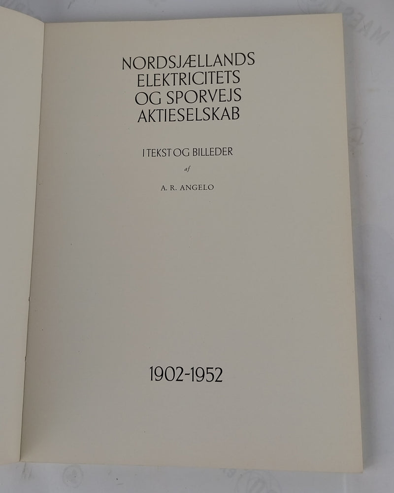 Nordsjællands Elektricitets og Sporvejs Aktieselskab. 1902-1952