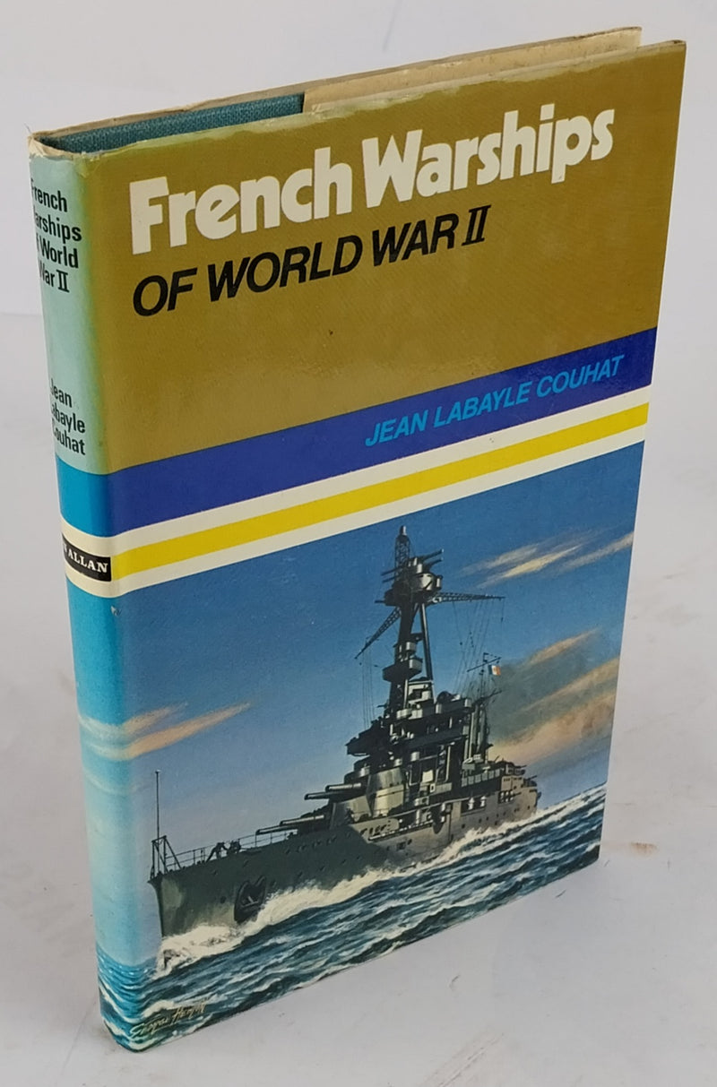 French Warships of World War II.