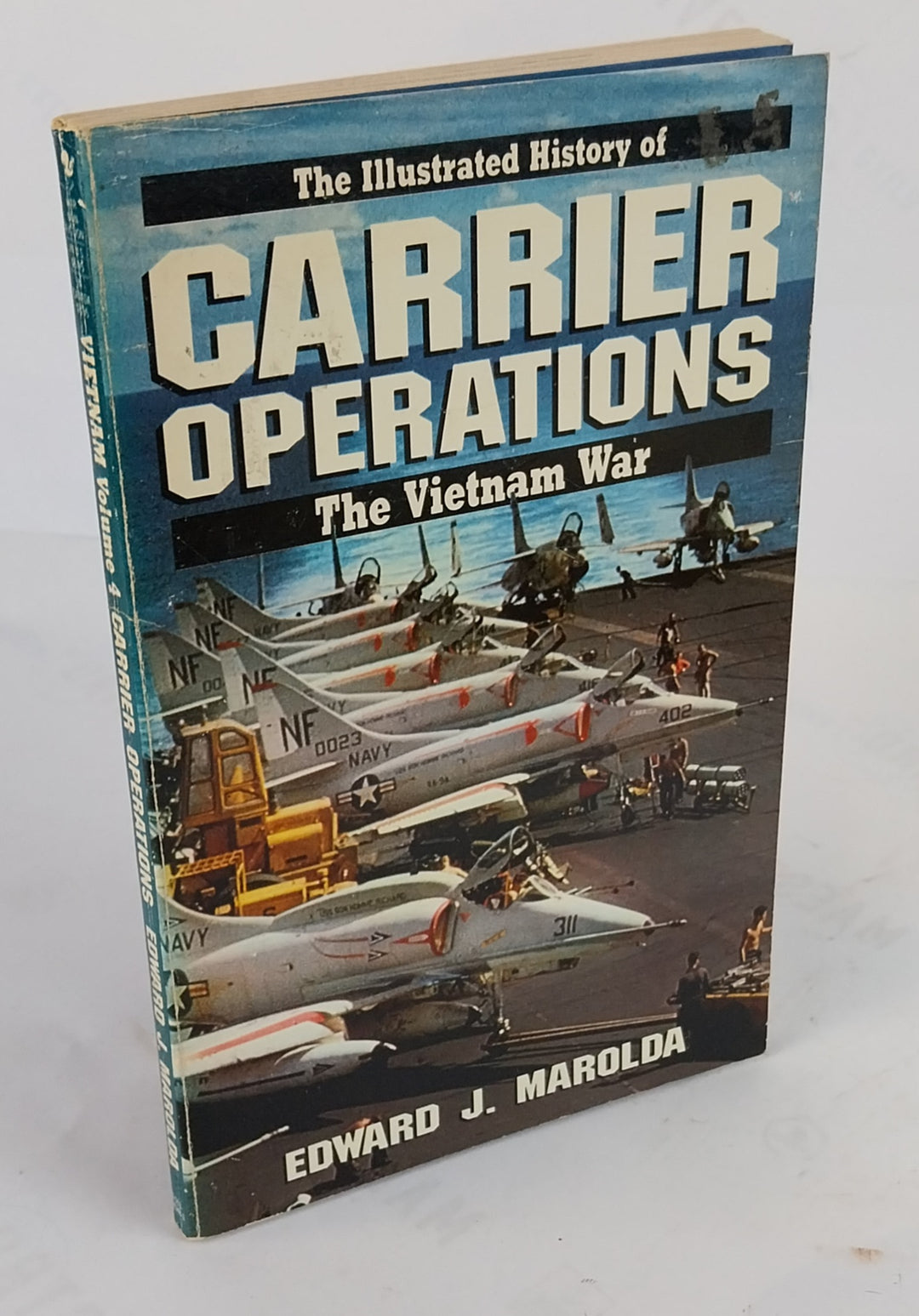 The illustrated History of Carrier operations. The Vietnam War