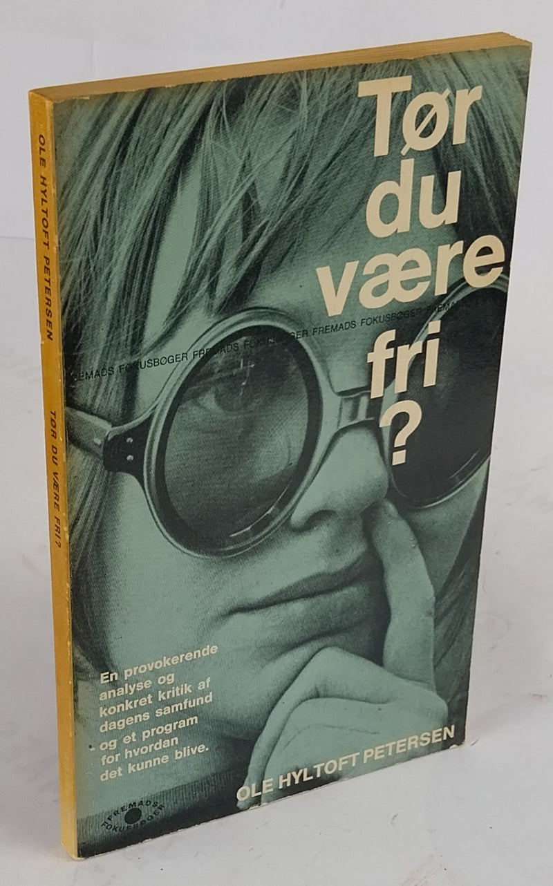 Tør du være fri?
