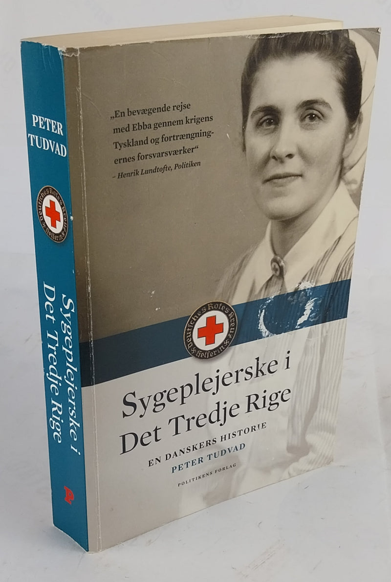 Sygeplejerske i Det Tredje Rige - en danskers historie
